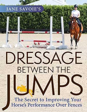 Between the Jumps by Jane Savoie - Horse and Rider Books