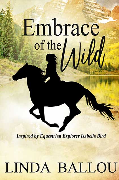 Embrace of the Wild by Linda Ballou