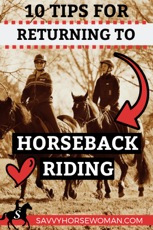 10 Tips for Returning to Horseback Riding