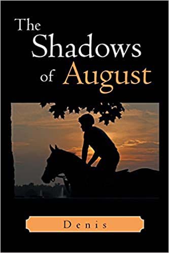 Shadows of August