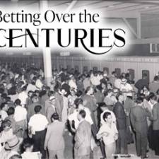 It Wasn’t Always Easy to Bet Horses - Betting Over the Centuries